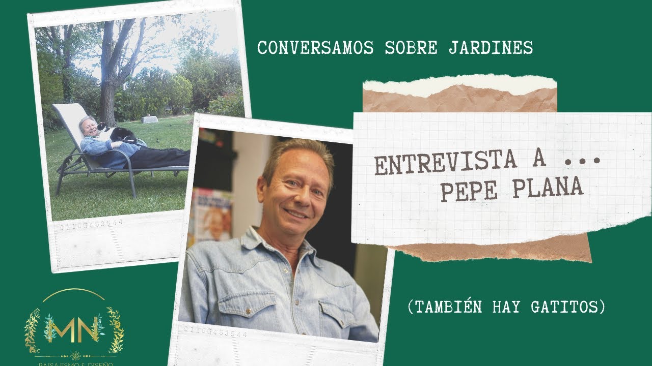 Entrevista a Pepe Plana 👨🏼&zwj;🌾 de Cuidaplantas.com / 🌱🐈💘🏡 JARD&Iacute;N ECOL&Oacute;GICO Y BONITO
