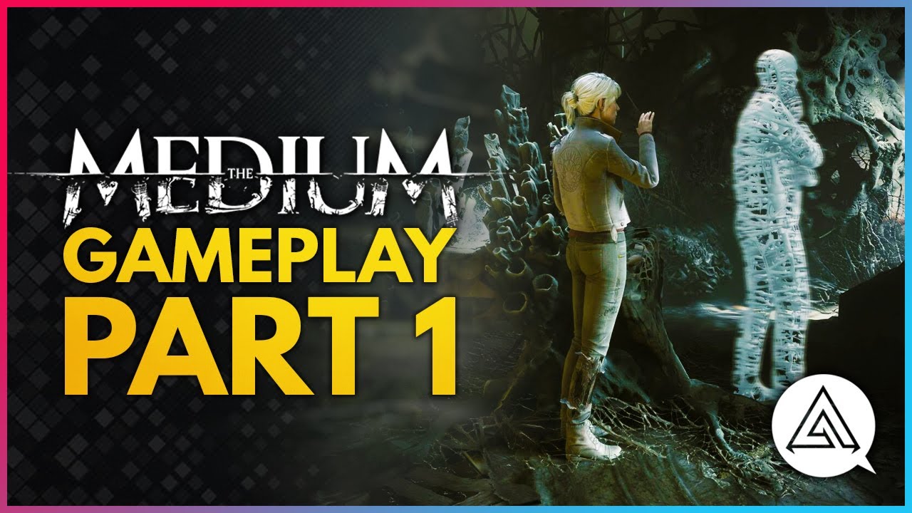 THE MEDIUM | Gameplay Part 1 - New Psychological Split World Horror Game