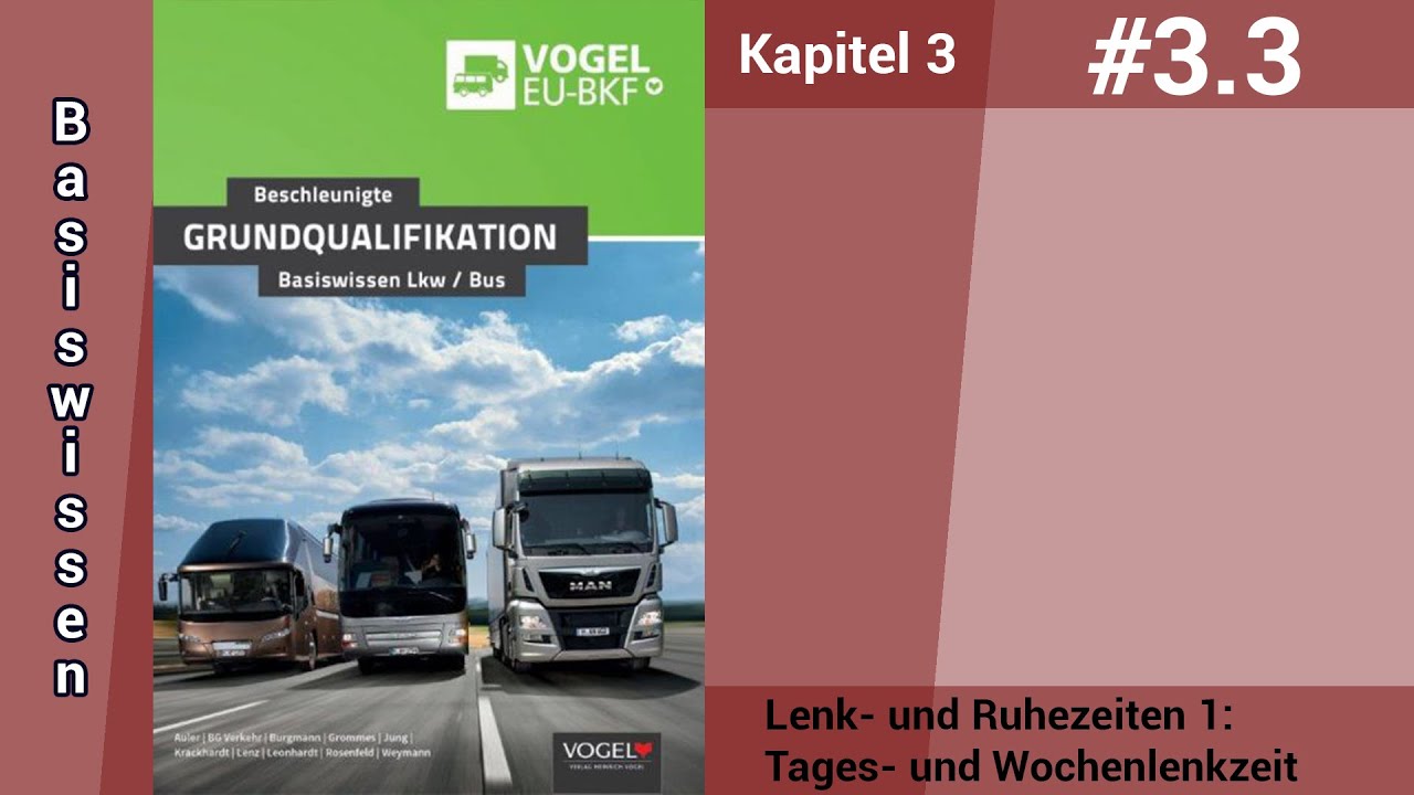 Beschleunigte Grundqualifikation-BW-Kapitel 3.3-Lenk- und Ruhezeiten I Public