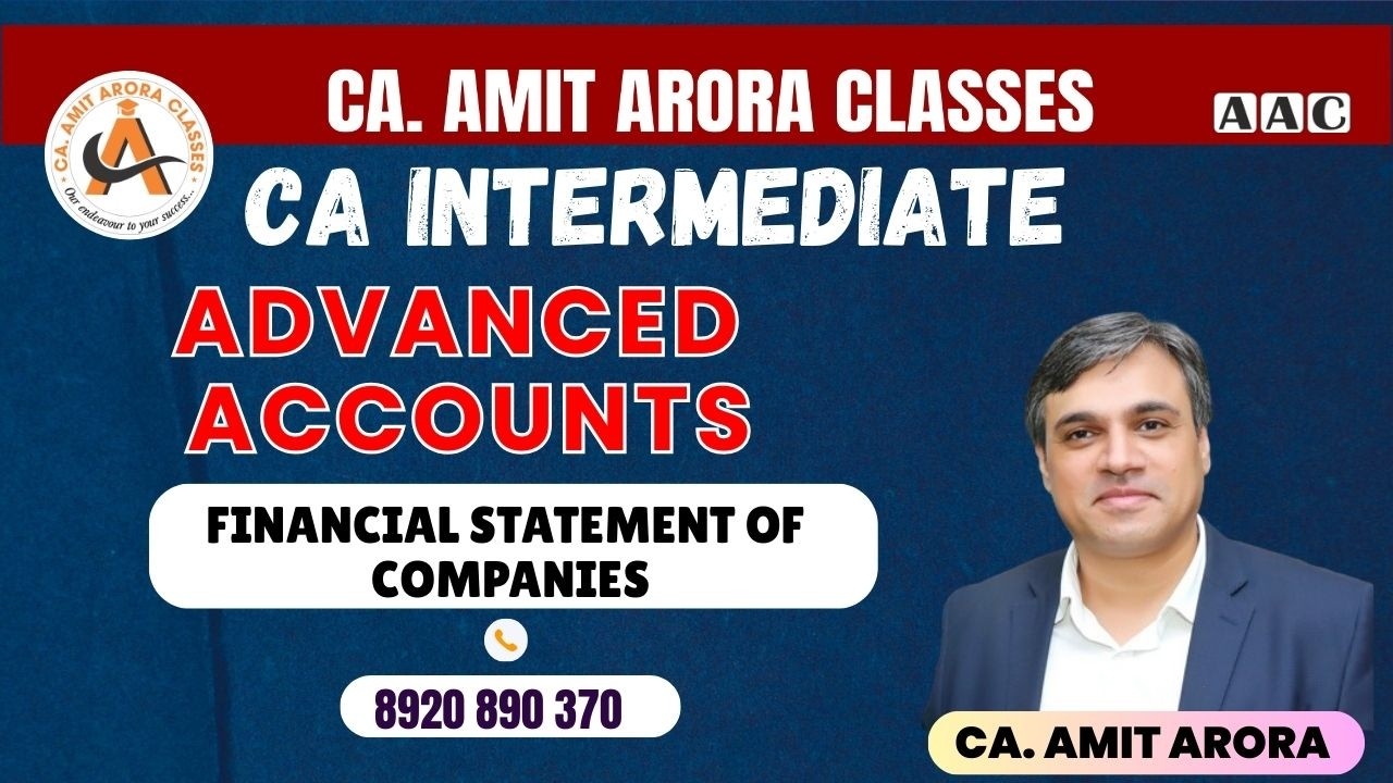 CA INTER ADVANCED ACCOUNTS SEP 2026/JAN 2027: FINANCIAL STATEMENT OF COMPANIES BY CA. AMIT ARORA