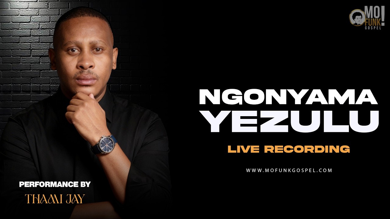 Thami Jay - Ngonyama Yezulu - South African Gospel Songs - Praise and Worship R&B