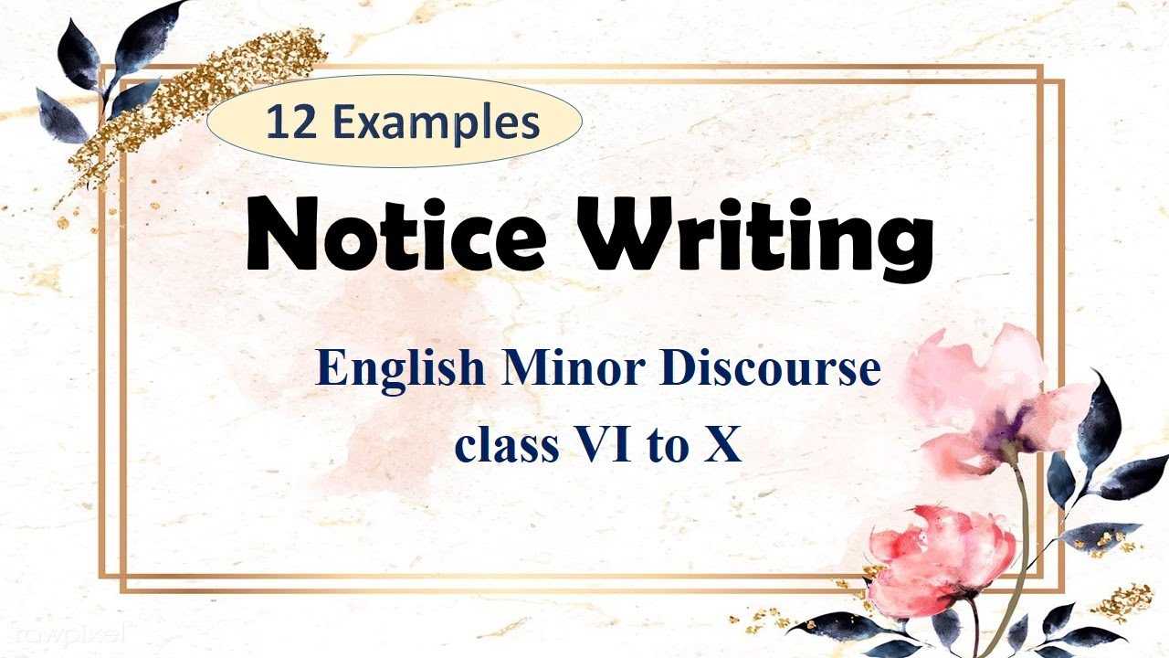 Notice Writing / Examples / Minor Discourse / English / Dr. Sharada