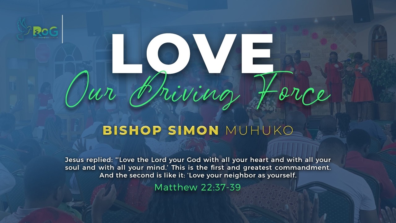 Love, our driving force - Bishop Simon Muhuko