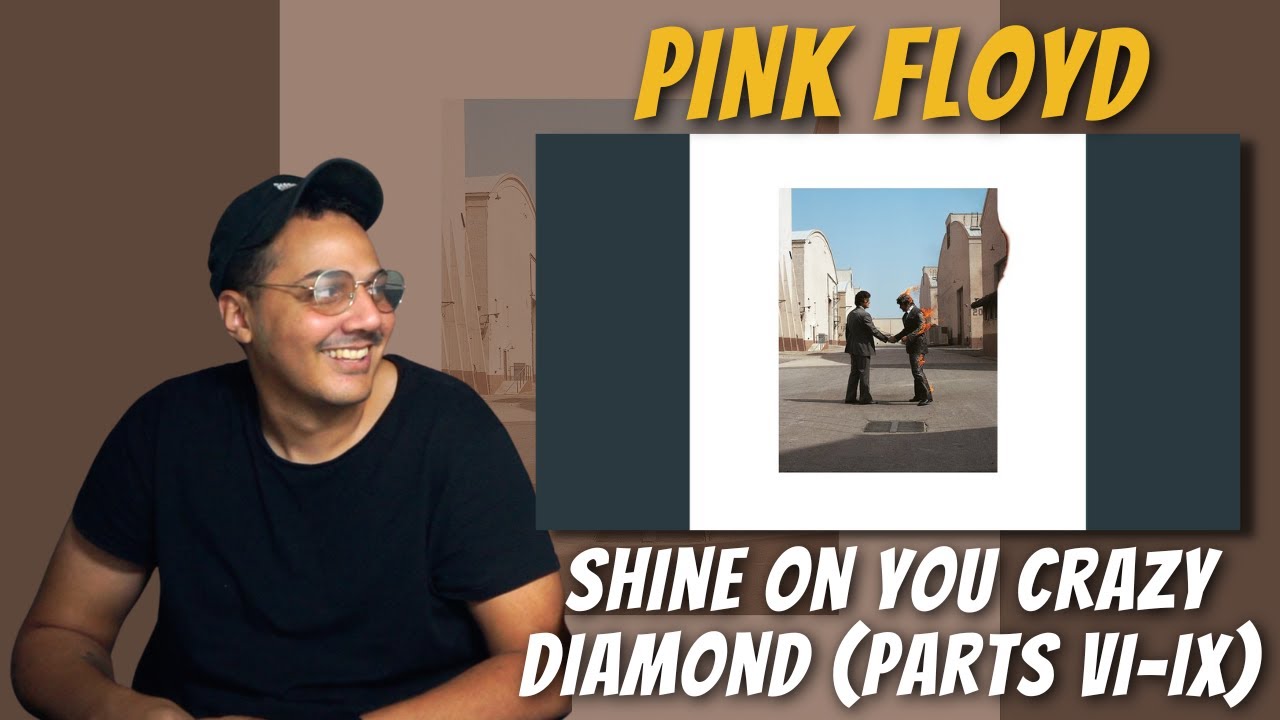 PINK FLOYD | Shine On You Crazy Diamond (Parts Vi-Ix) | REACTION