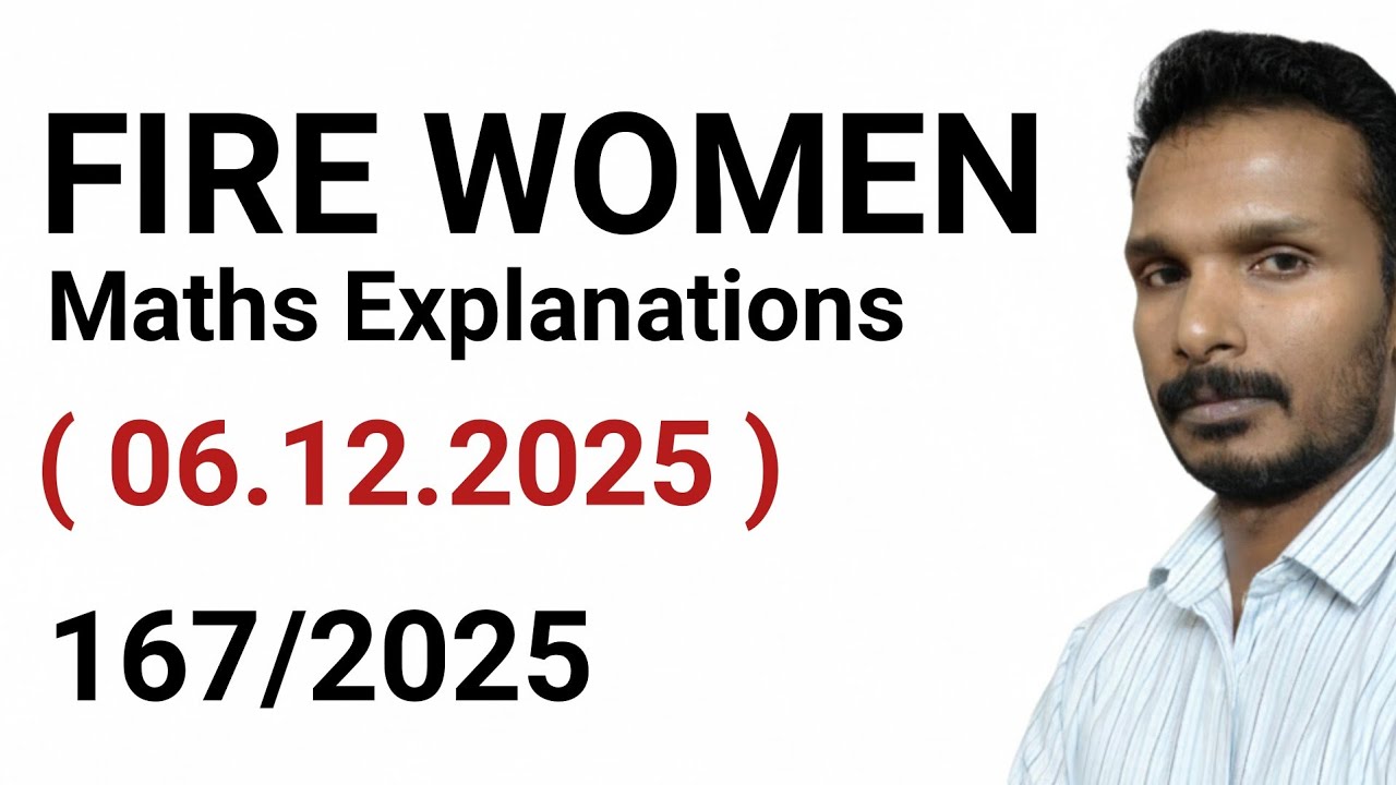 Firewomen Exam (06.12.2025) Maths Explanations 