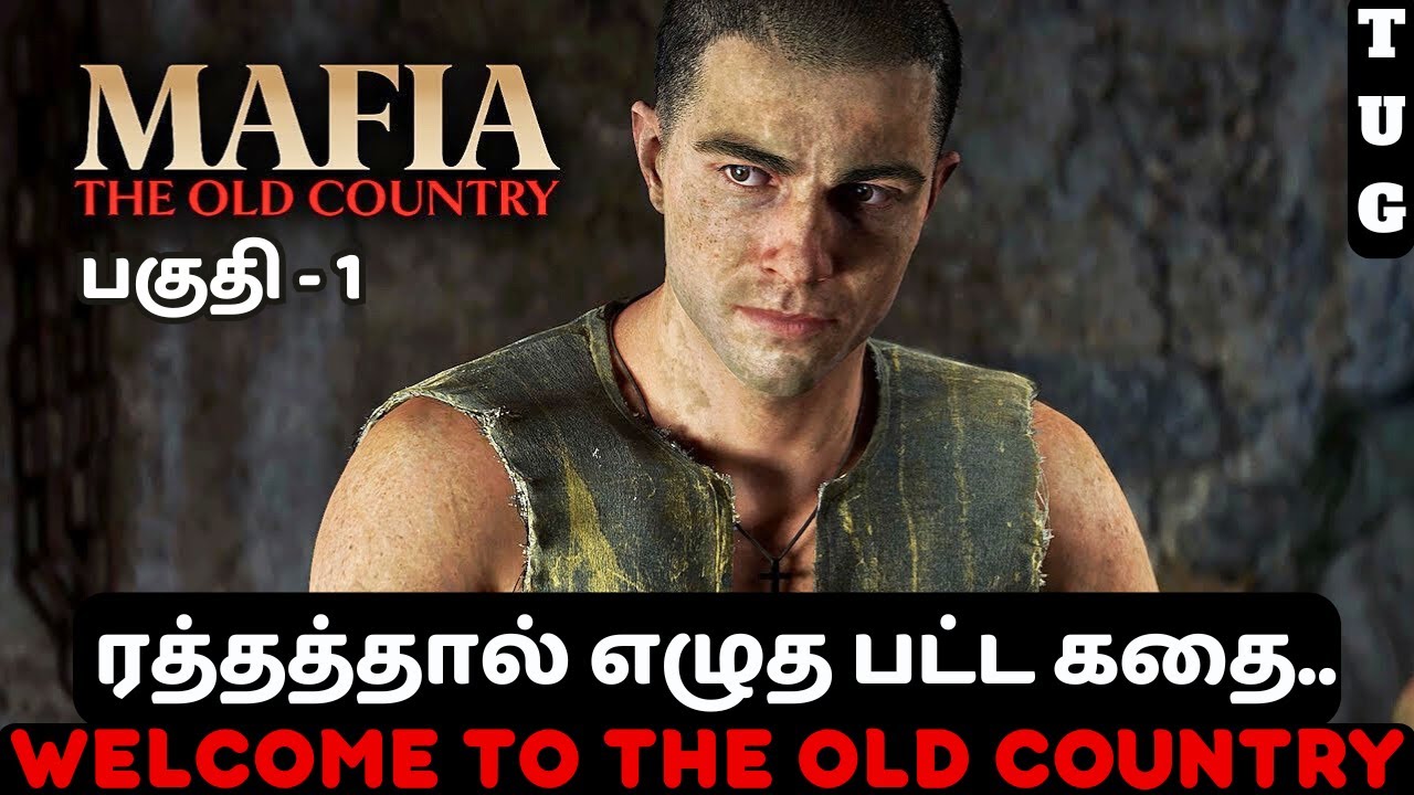Mafia: The Old Country | Tamil Gameplay | Part 1 – Welcome to 1903 Sicily