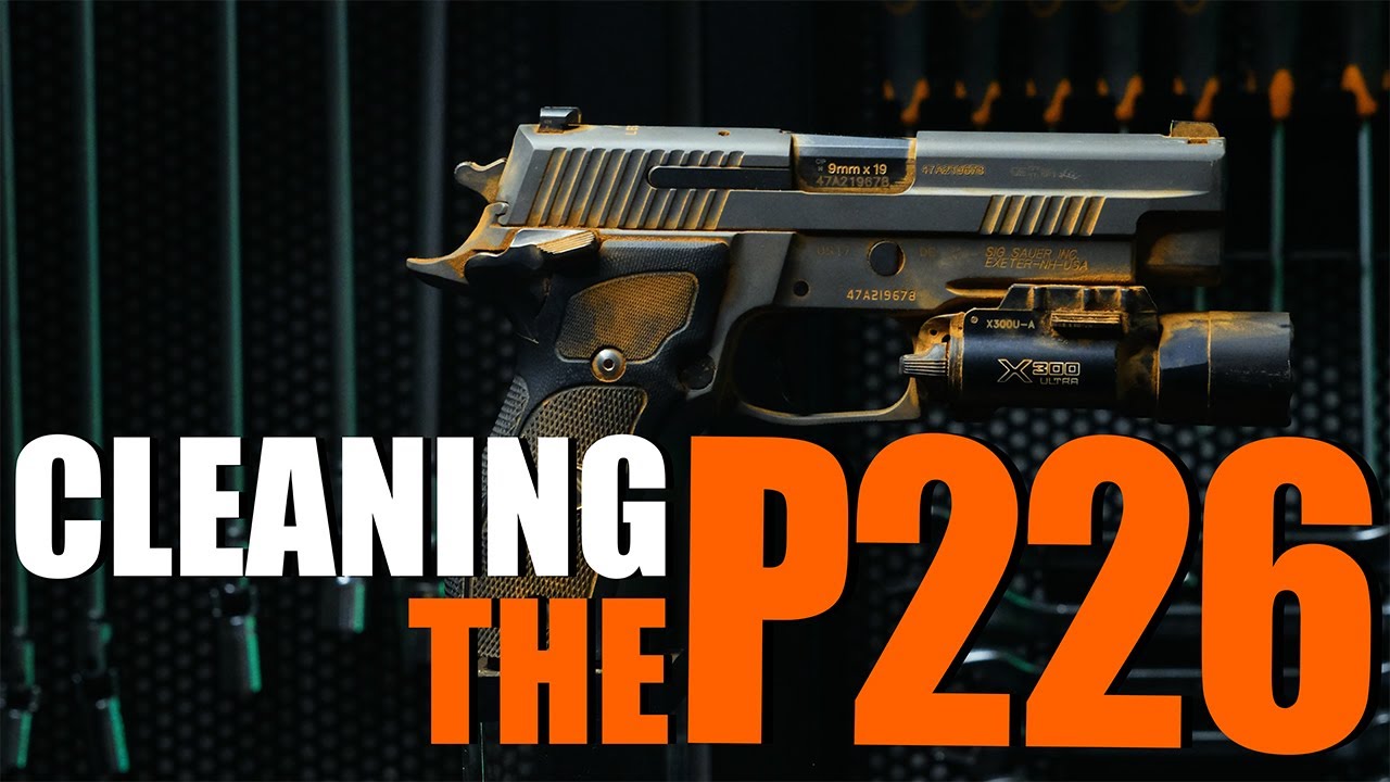 Cleaning the SIG SAUER P226 Legion SAO