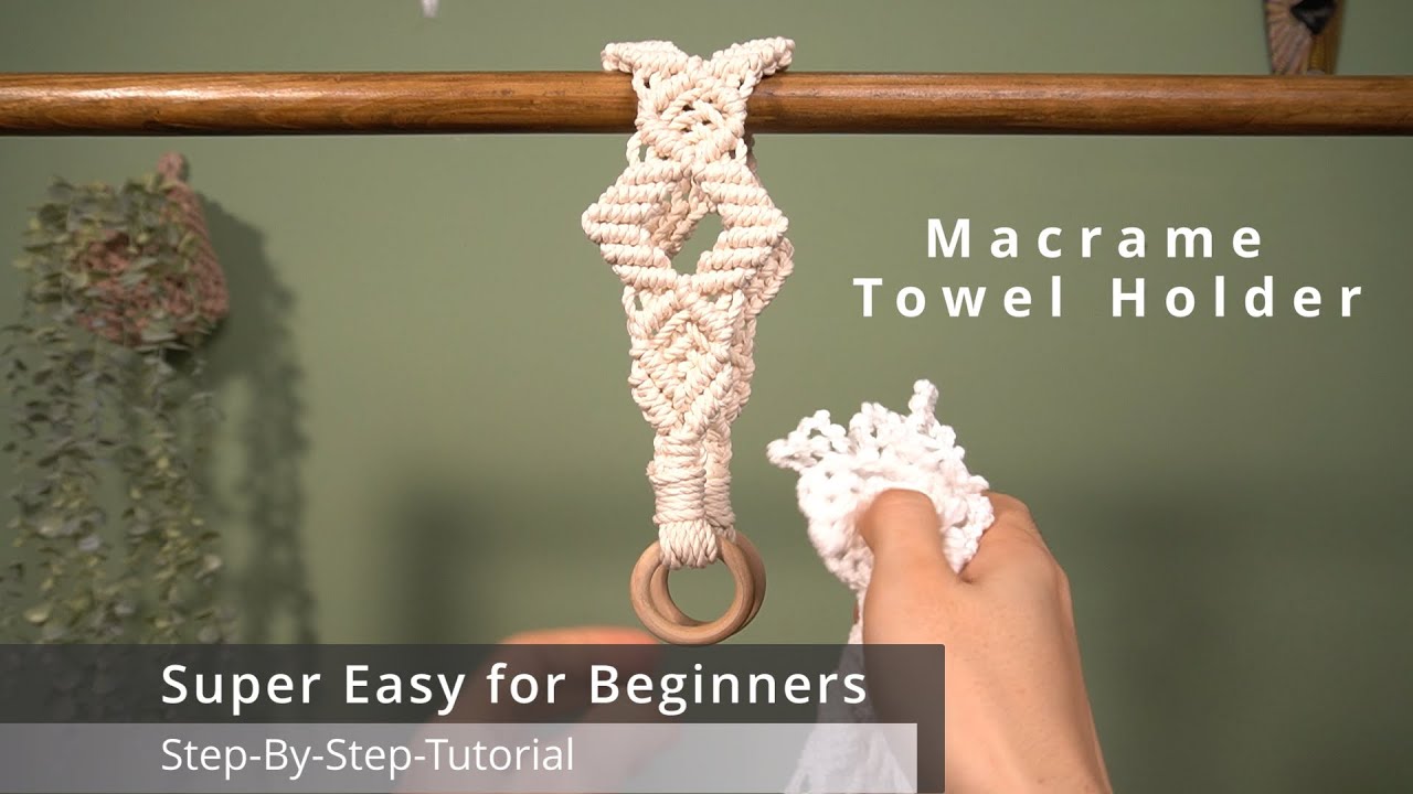Super Easy and Affordable DIY Macrame Towel Holder: Step by Step For Beginners| Home Decor Project