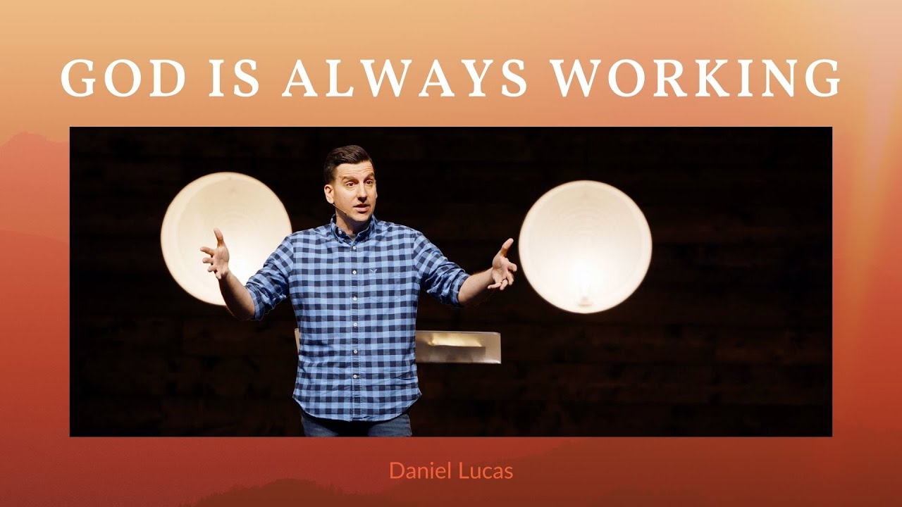 God is Always Working