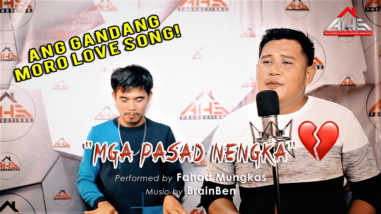 MGA PASAD NENGKA 𝘣𝘺 Fahad Mungkas (𝘔𝘶𝘴𝘪𝘤 𝘝𝘪𝘥𝘦𝘰)