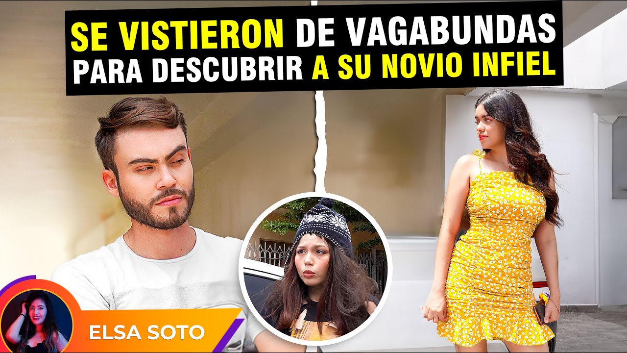 Se vistieron de vagabundas para descubrir a su novio infiel.