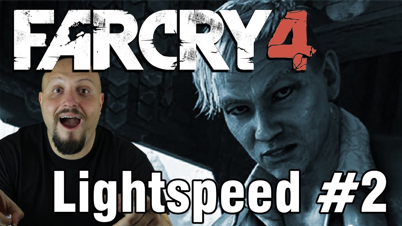 LIGHTSPEED FAR CRY 4 #02