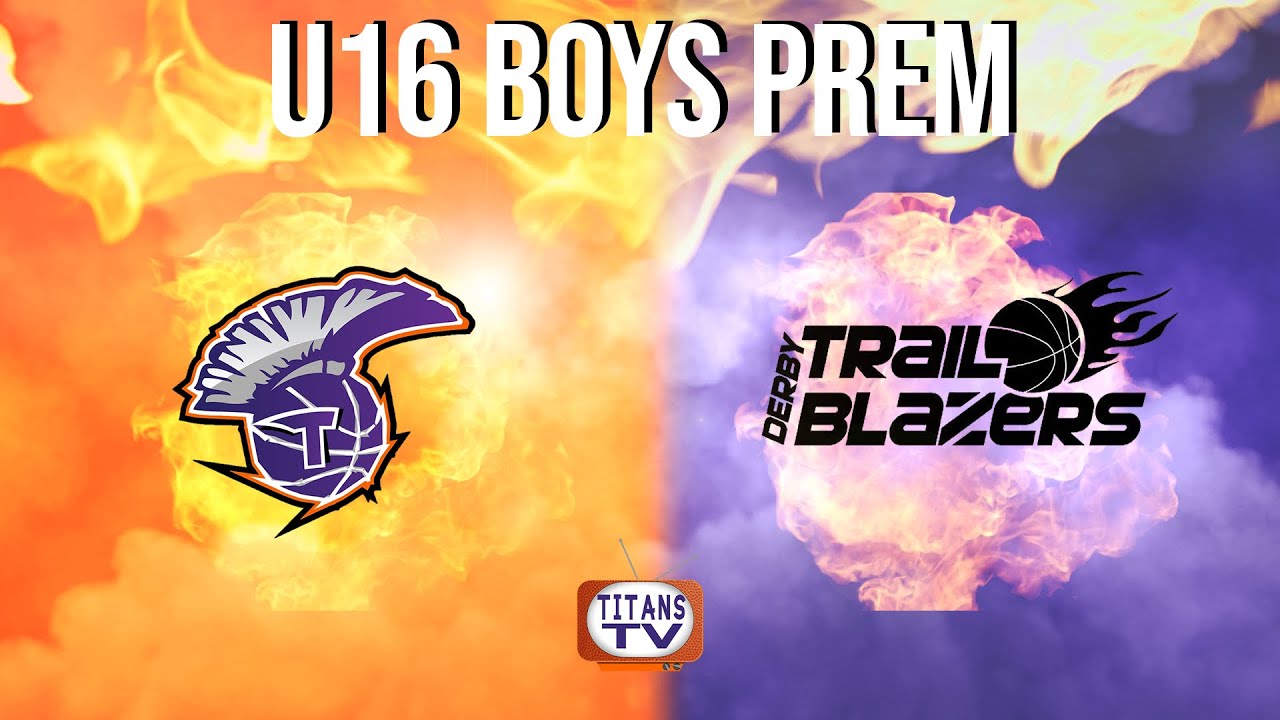 U16 Prem vs Derby Trailblazers // Titans TV