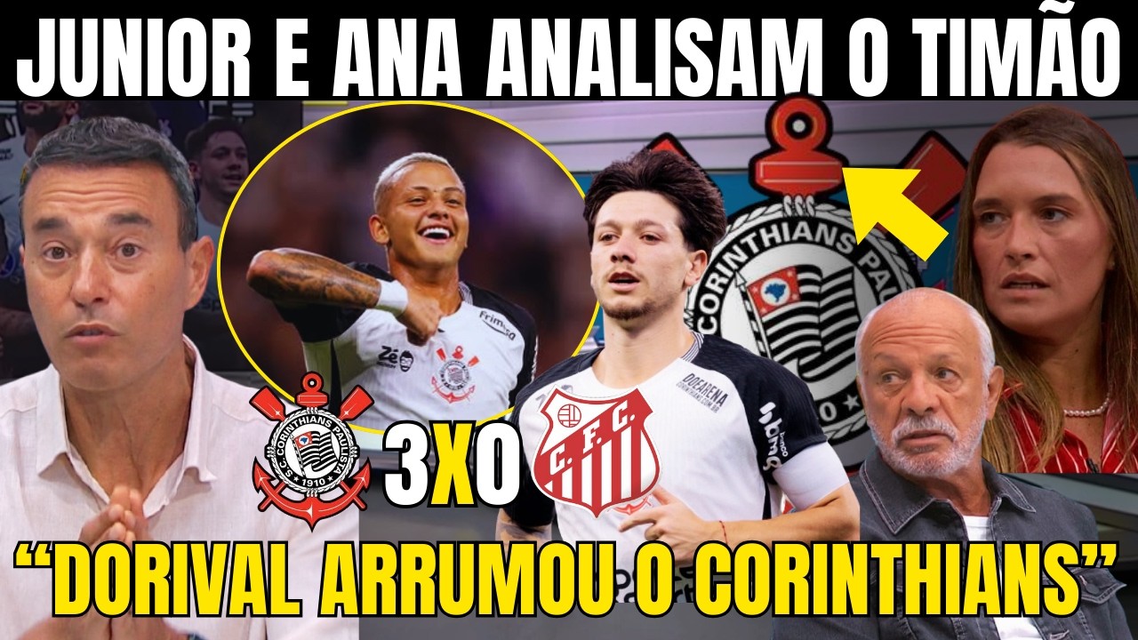 JUNIOR E ANA THAIS FAZEM EXCELENTE ANÁLISE DO CORINTHIANS! 