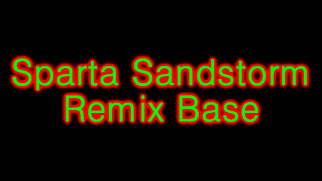 Sparta Sandstorm Remix Base
