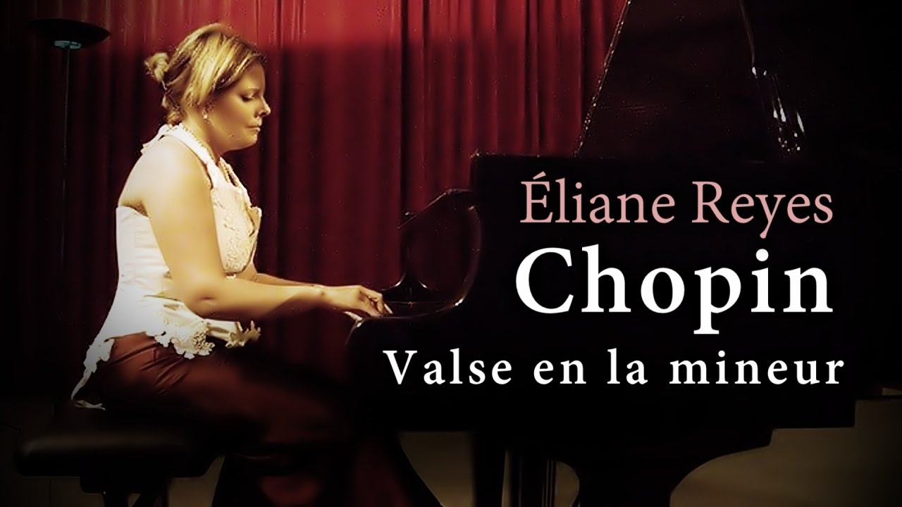Chopin - Valse en la mineur Opus Posthume - Éliane Reyes