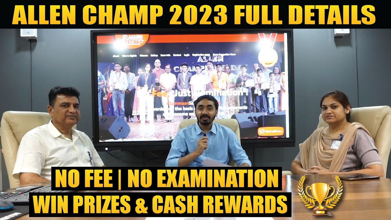 Allen Champ Details | No FEE & No Examination just win Cash Prizes & Rewards by Nomination..!!🔥🔥