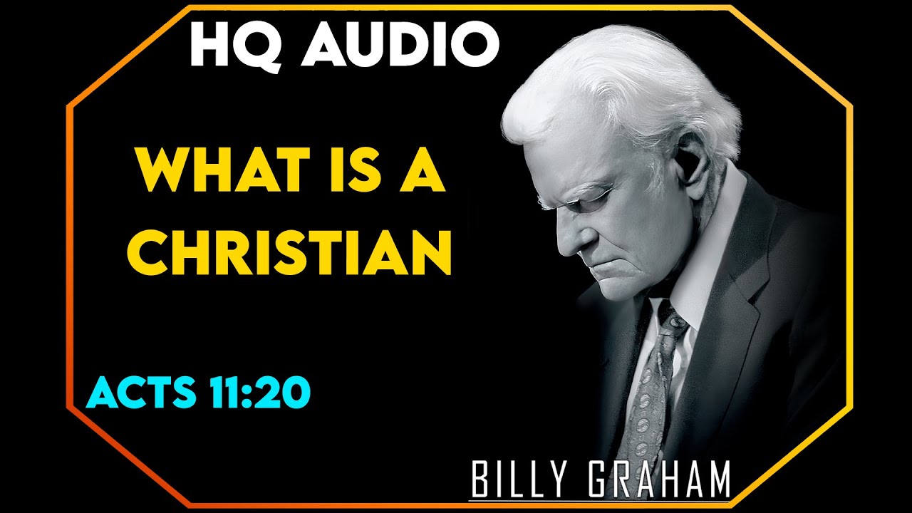 What is a Christian - Acts 11:20 | #BillyGraham #God #Jesus #Christ