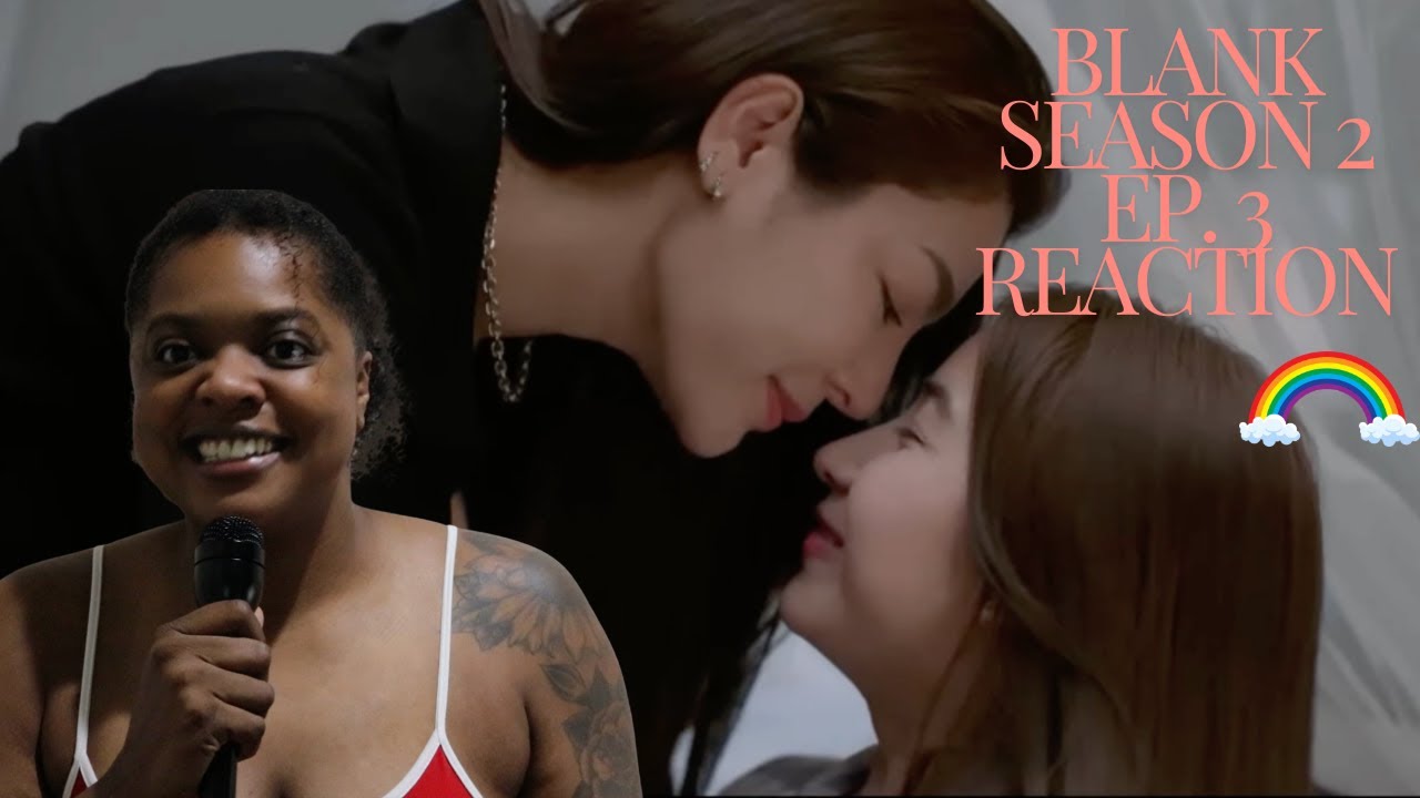BLANK The Series SS2 เติมคำว่ารักลงในช่องว่าง EP.3 | REACTION | HAPPY PRIDE!!!