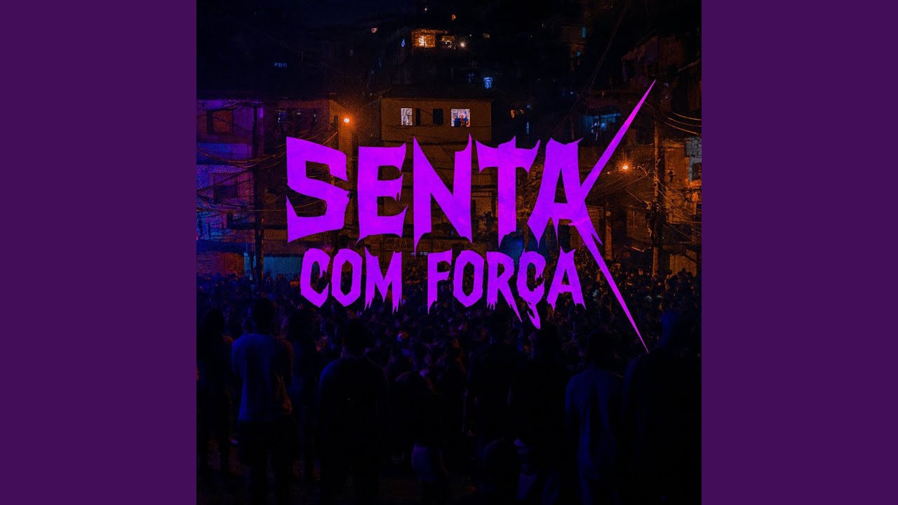 Senta com Força