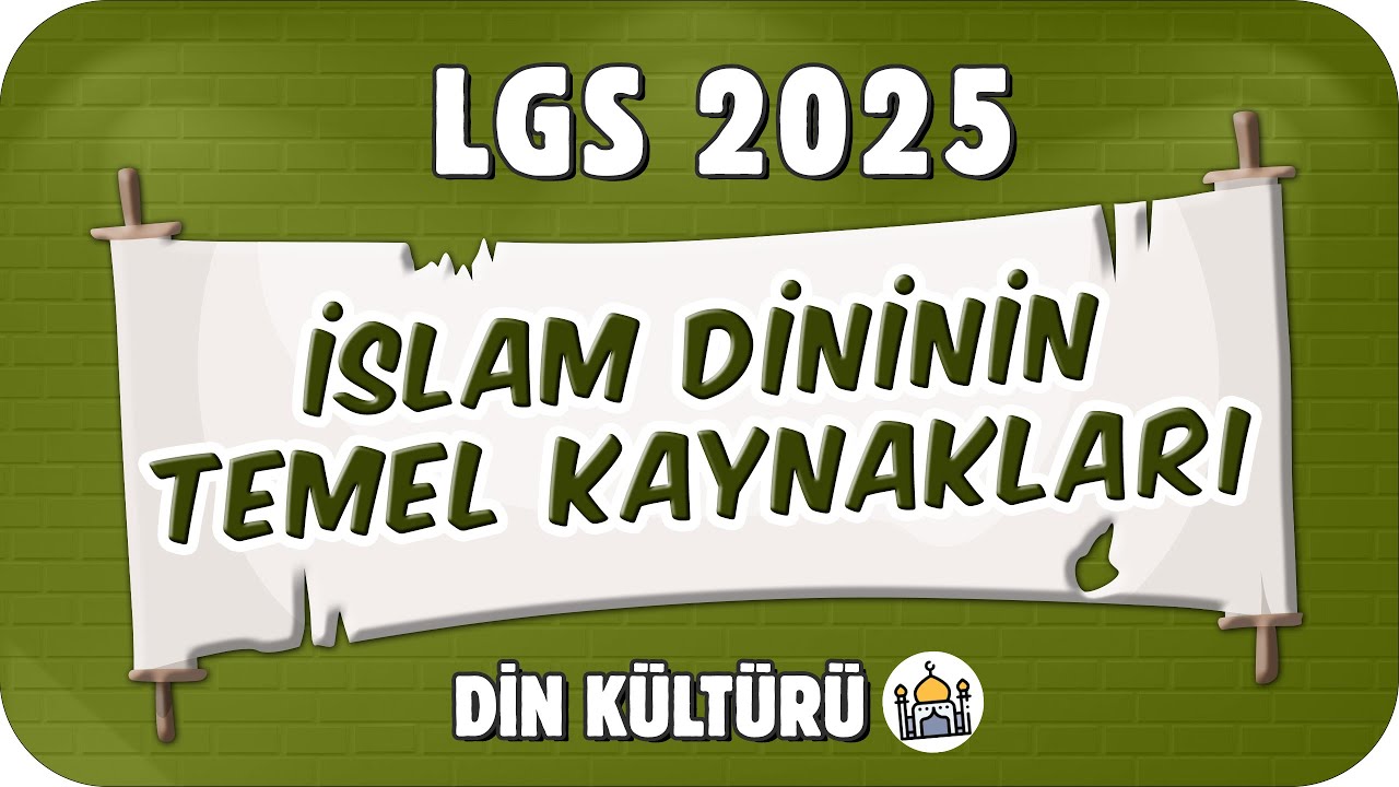 İslam Dininin Temel Kaynakları 📖 8. Sınıf Din #2025LGS