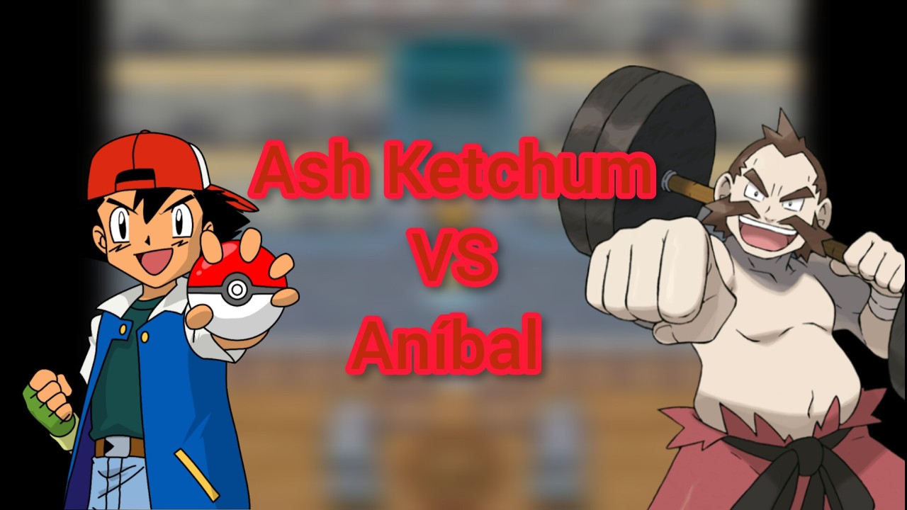 Ash Ketchum vs Aníbal: Músculos en los músculos 