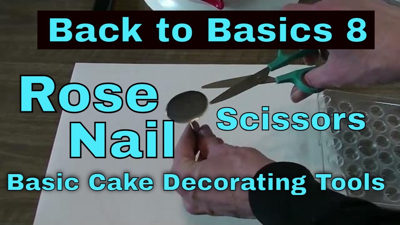 Icing Rose Nail, Flower Nail & Scissors - Basic Cake Decorating Tools  🍰  Back to Basics 8