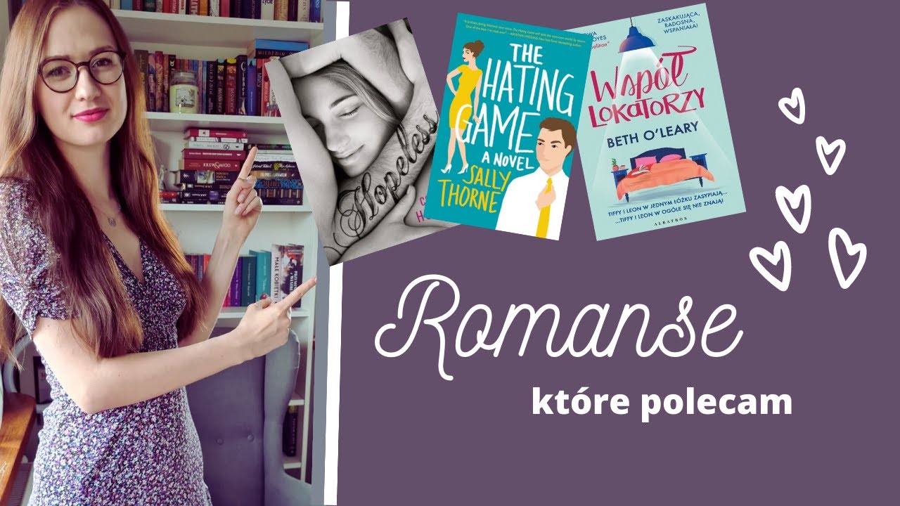 🌸 ROMANSE, które polecam *uwaga, pokazuję trigger warnings* 🌸