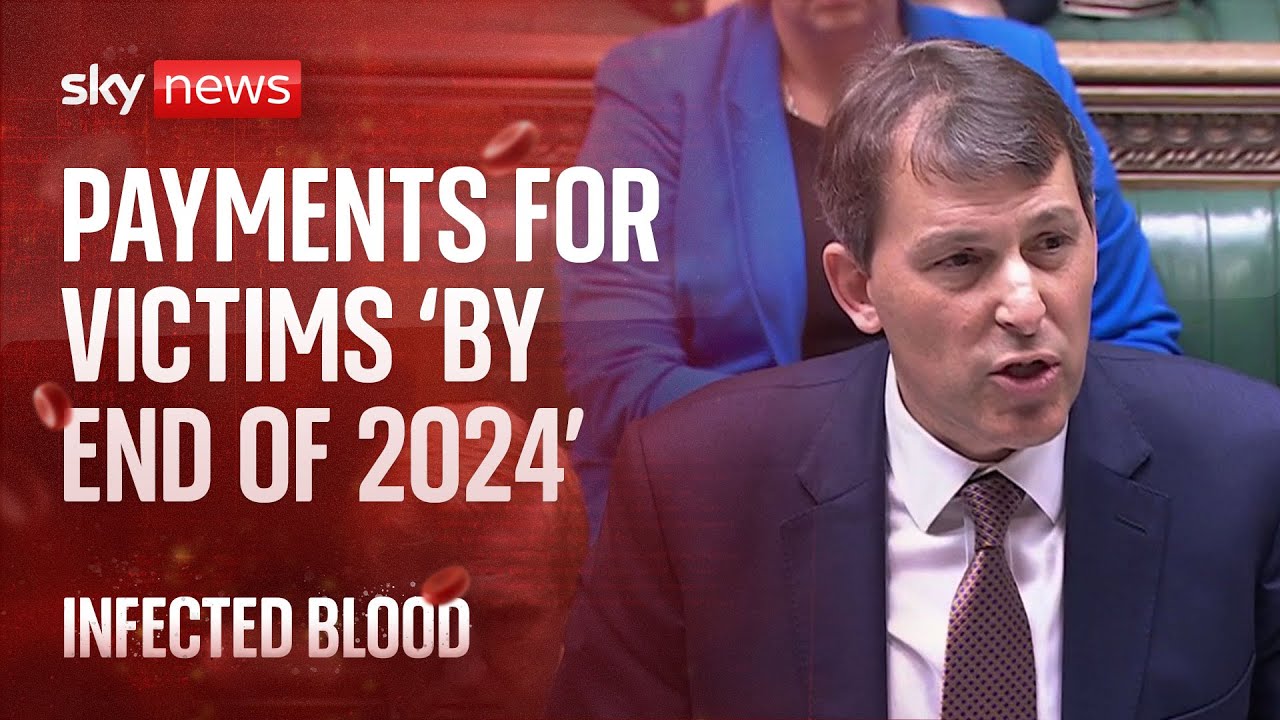 Infected blood: Final compensation payments for victims to begin by end of 2024