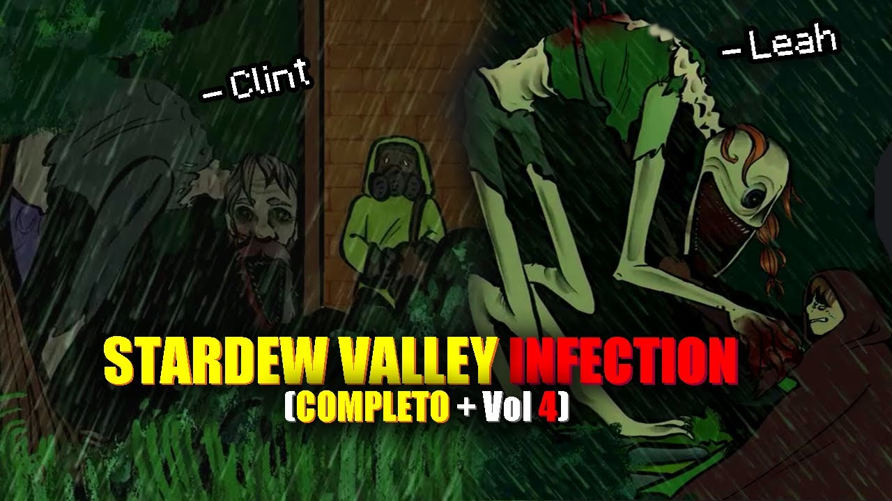 STARDEW VALLEY INFECTION (HISTORIA COMPLETA + Vol 4)  - TwoMilio