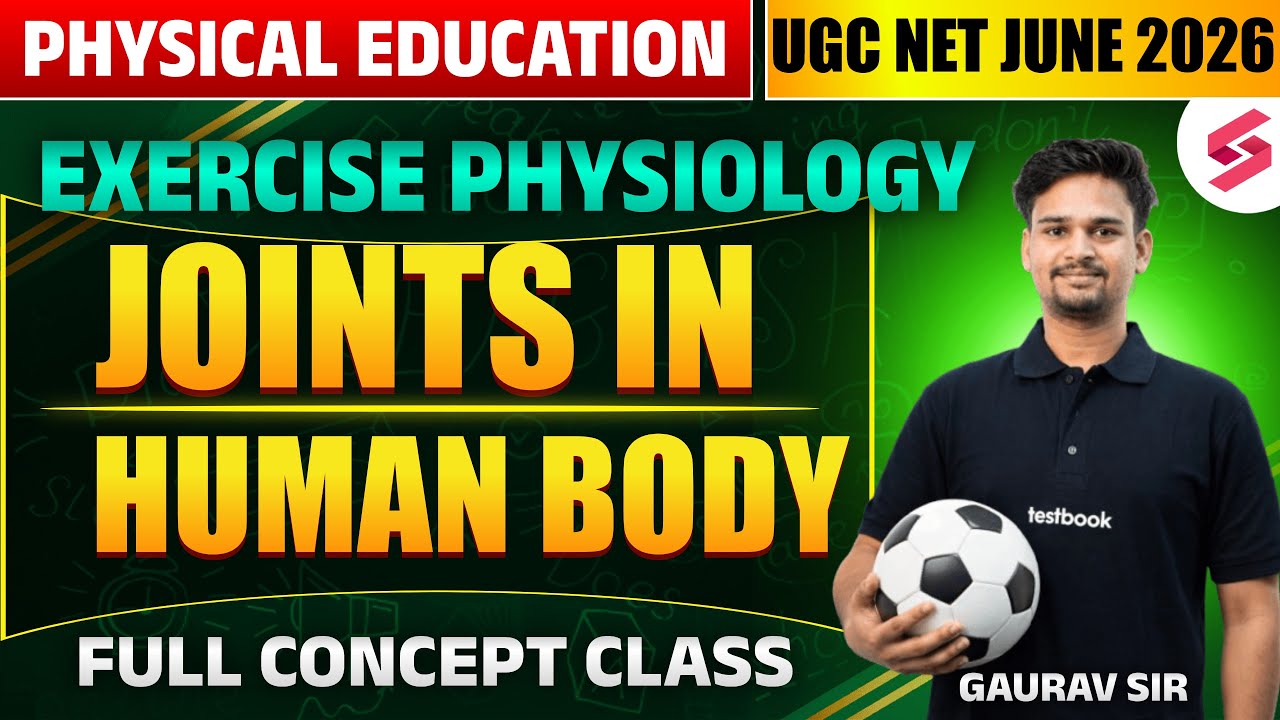UGC NET June 2026 | UGC NET Physical Education Classes | Joint in Human Body NET By Gaurav Sir