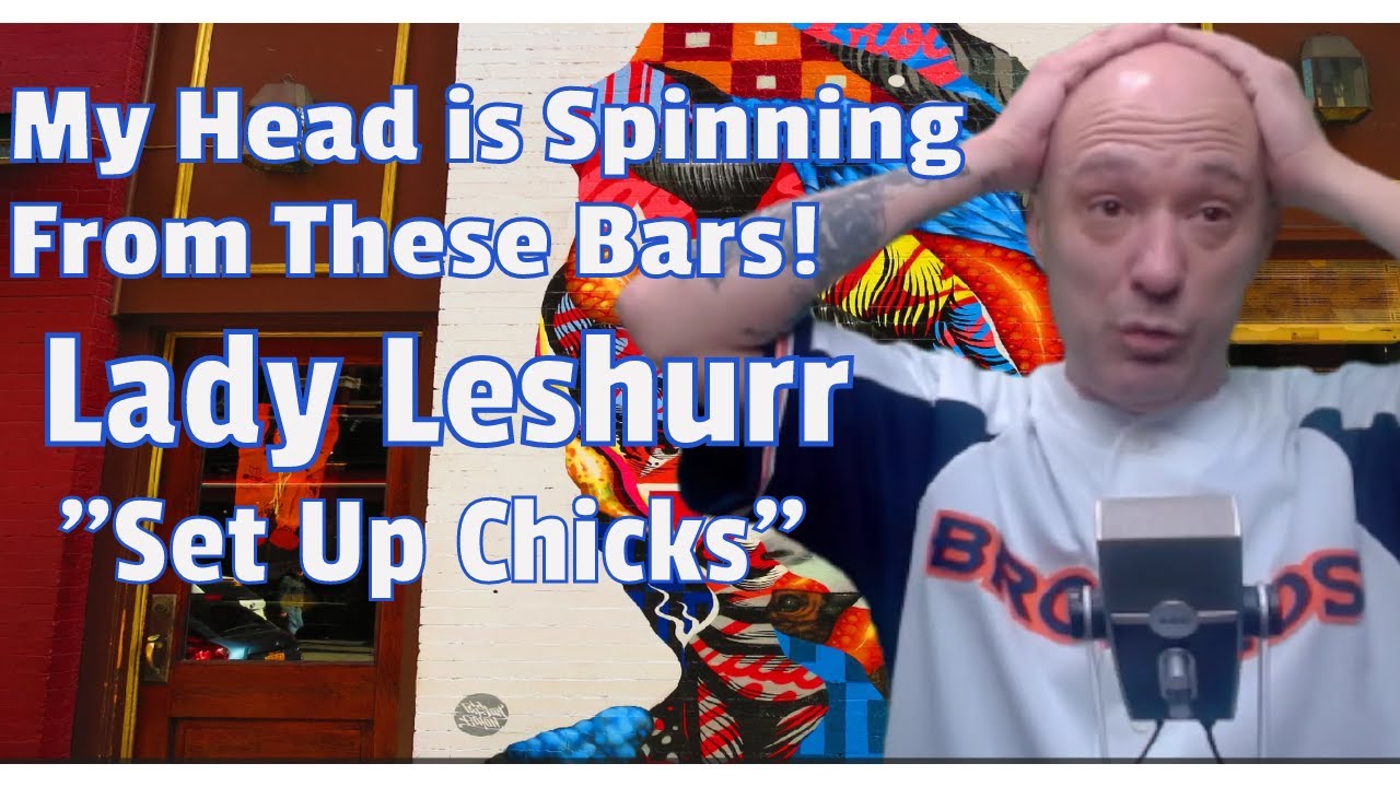 LADY LESHURR - SET UP CHICKS  | American Hip Hop Head REACTION -  Is This ANOTHER Dope UK Rapper??