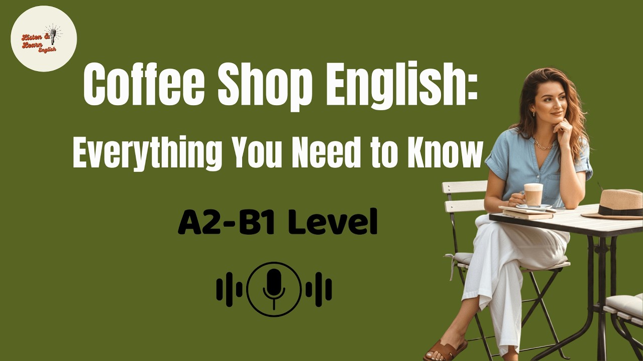 Real English Conversation: Ordering Coffee & Useful Phrases (A2-B1 Level)