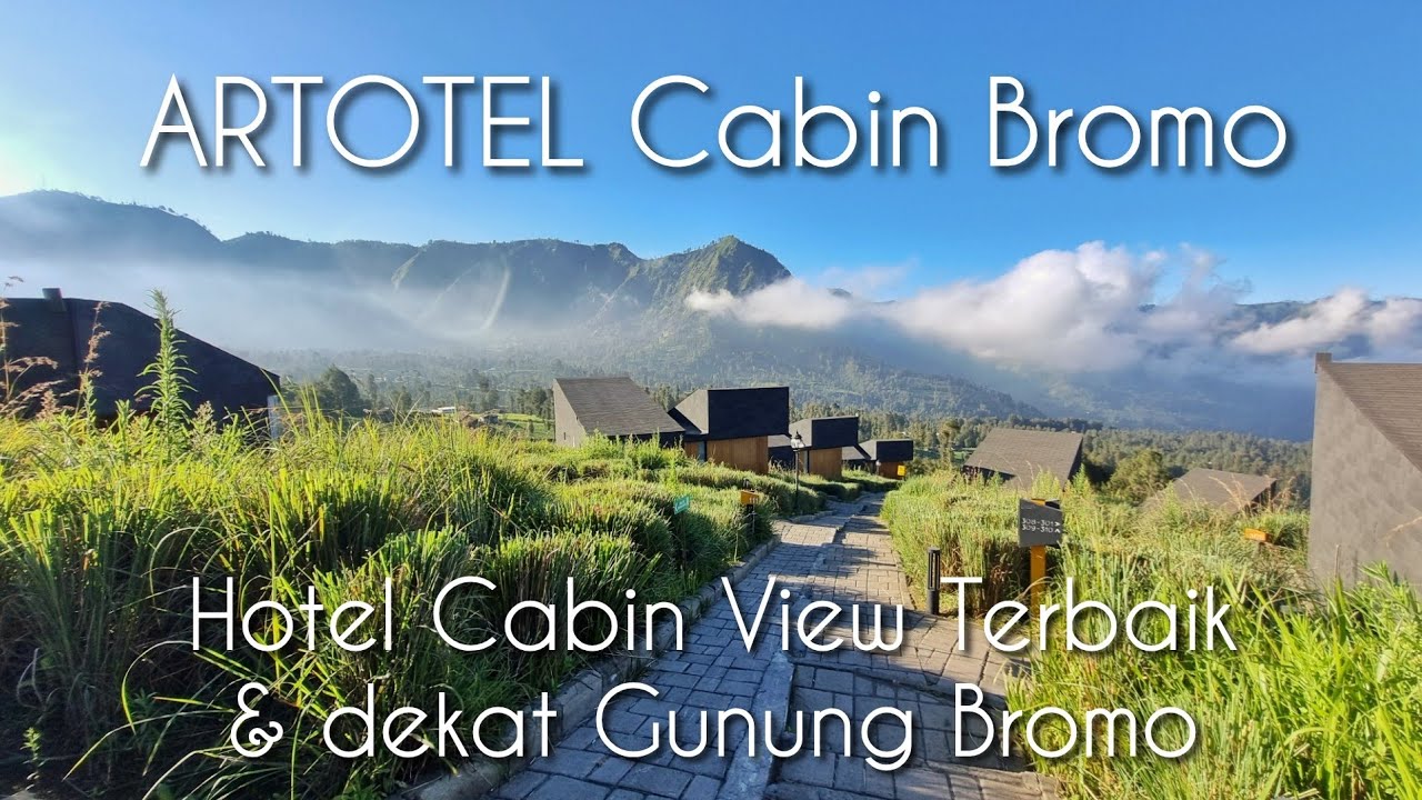 ARTOTEL Cabin Bromo - Review Hotel dengan View Pegunungan Terbaik di Bromo