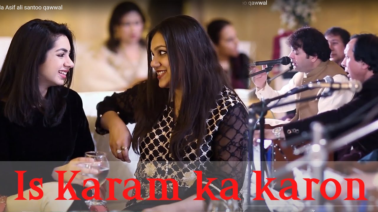 Is Karam Ka Karoon Shukr Kaise Ada Asif ali santoo qawwal