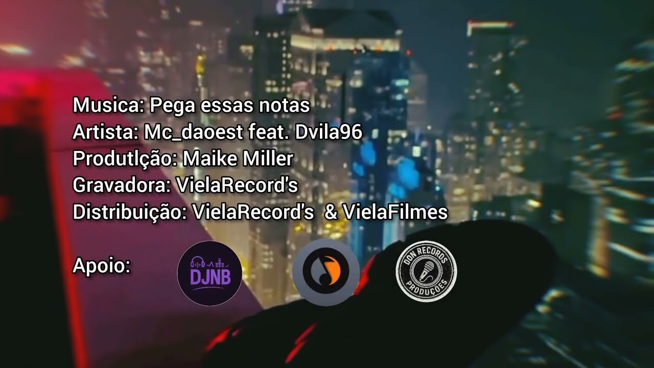 Mc_daoest feat. Dvila96 - Pega essas notas  (Lyric Video Oficial)