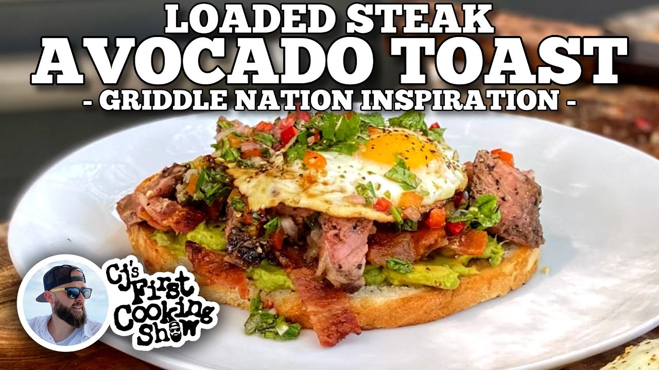 CJ's Loaded Steak Avocado Toast | Blackstone Griddles
