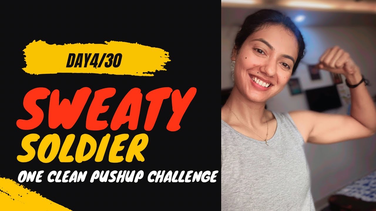 DAY4/30 SWEATY SOLDIER ONE CLEAN PUSHUP CHALLENGE 