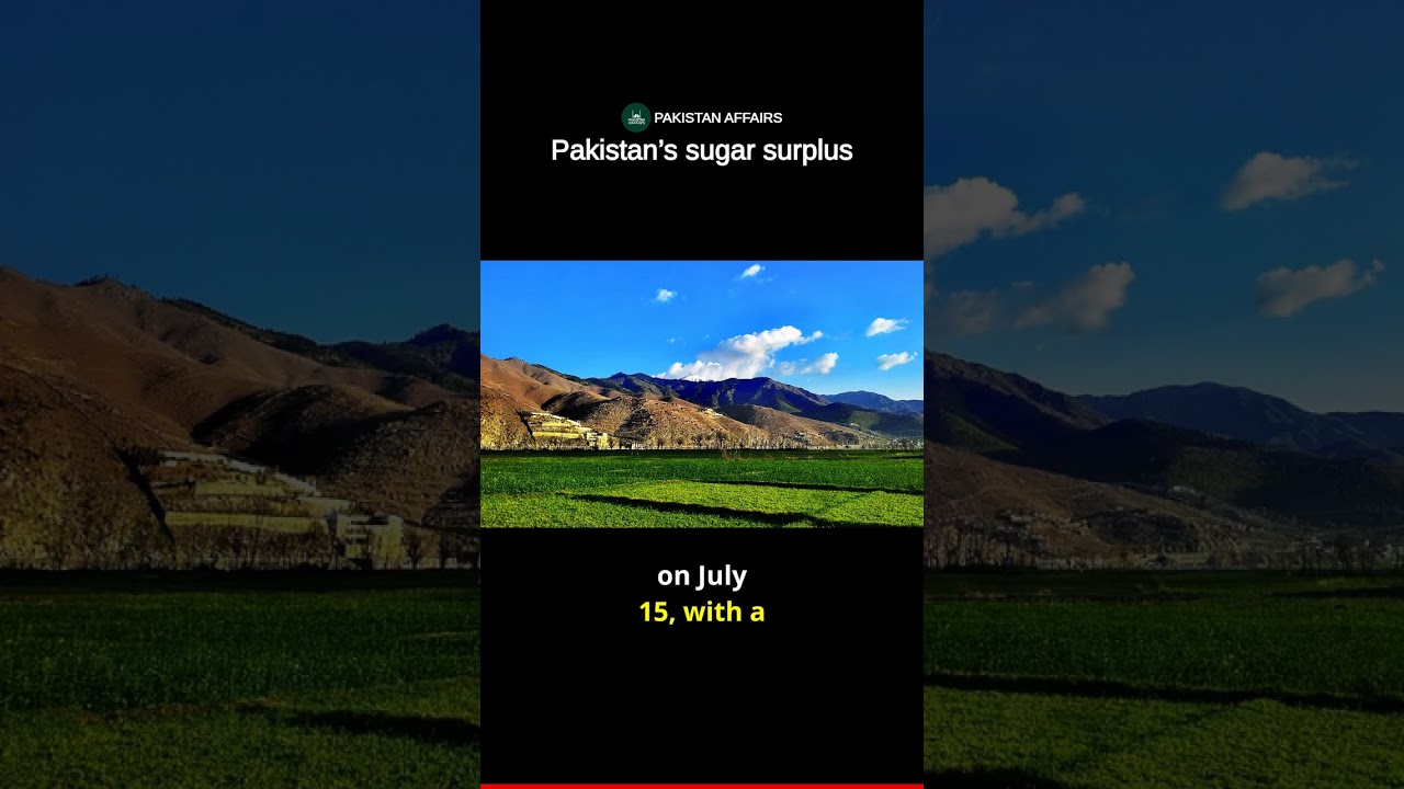 Pakistan&rsquo;s sugar surplus