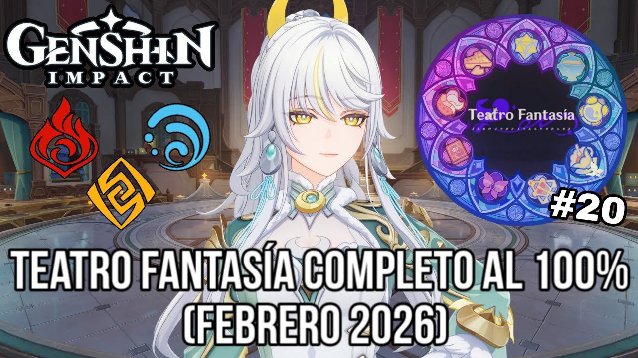 TEATRO FANTASÍA FEBRERO 2026 COMPLETO AL 100% #genshinimpact #ps5 #f2p