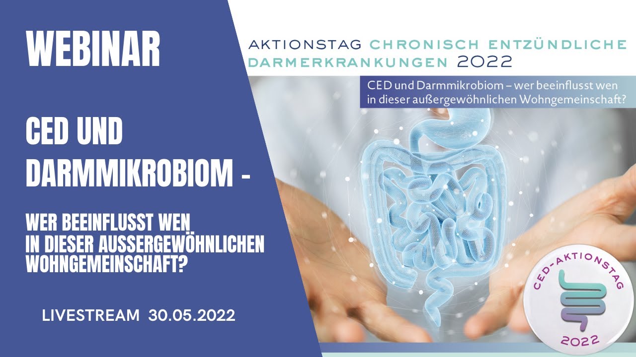 CED und Darmmikrobiom –wer beeinflusst wen in dieser außergewöhnlichen Wohngemeinschaft?