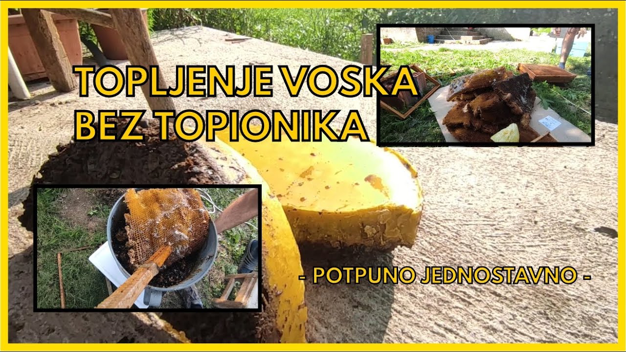 Topljenje voska bez topionika - Braća Na Selu