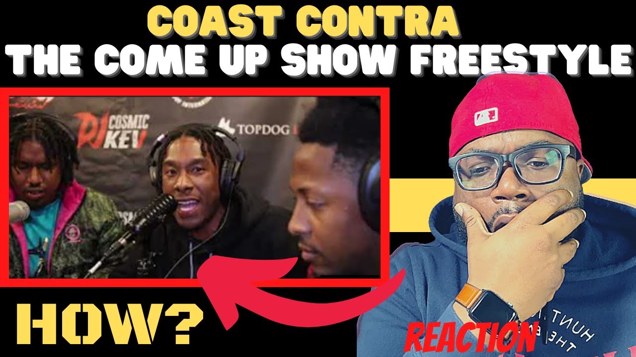 First Time Hearing Coast Contra Freestyle - The Come Up Show | BLEW MY MIND | DJ COMIC KEV 🔥🔥🔥