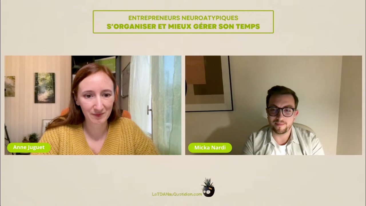 TDAH, Organisation et Entrepreneuriat avec Anne Juguet