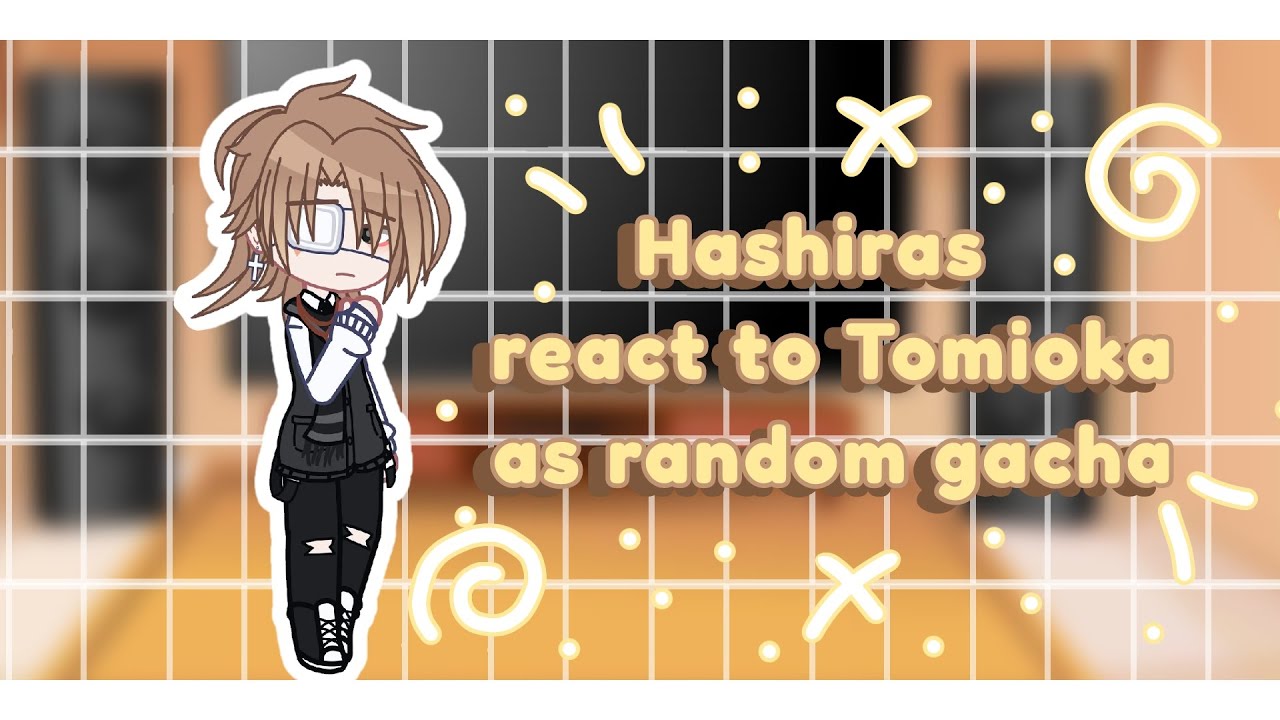 ||Hashiras react||Hashiras react to Tomioka as random gacha/🇨🇵🇬🇧🇪🇸/(part3/3)