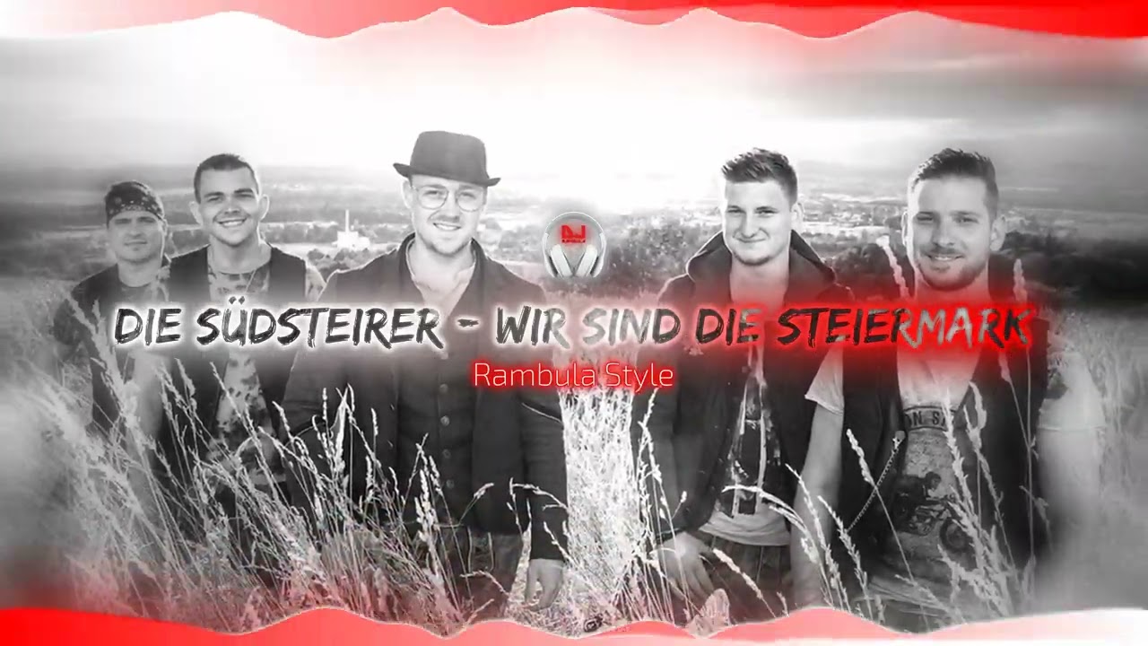 Die Südsteirer - Wir sind die Steiermark (Rambula Style)