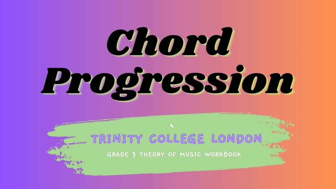 Theory of music (Trinity Grade 3) Chord Progression
