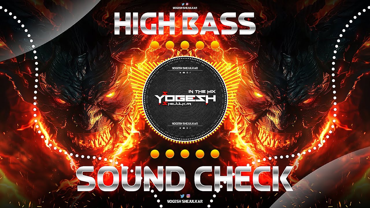 HIGH ALERT HIGH BASS | SOUND CHECK | DJ YOGESH SHEJULKAR