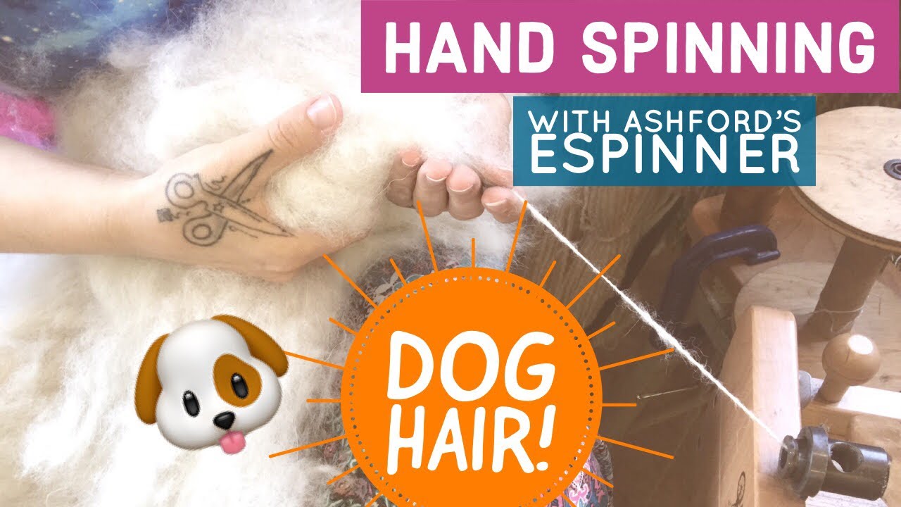 Hand spinning DOG HAIR || with Ashford’s Espinner || 2018 update