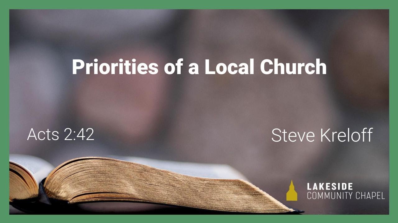 Priorities of a Local Church - Steve Kreloff